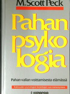 Pahan psykologia: pahan vallan voittamisesta elämässä