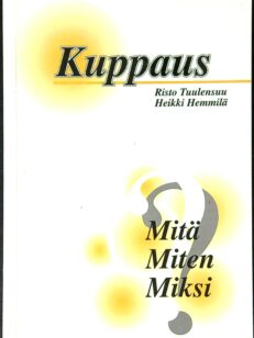 Kuppaus - Mitä? Miten? Miksi?