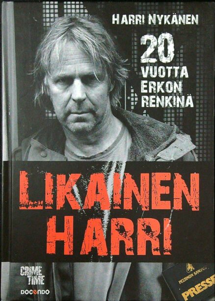 Likainen Harri – 20 vuotta Erkon renkinä