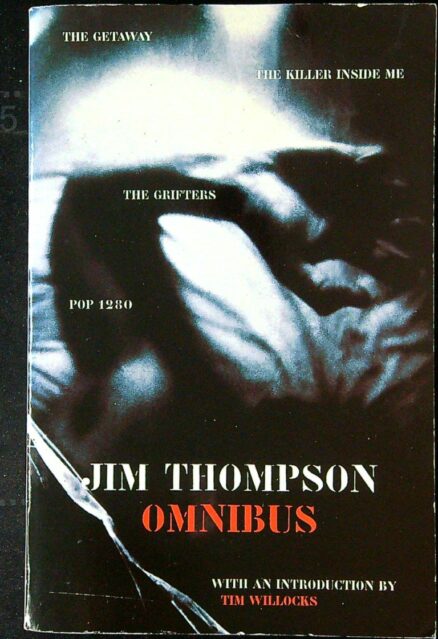 Jim Thompson Omnibus: "Killer Inside Me", "Pop 1280","The Grifters","The Getaway