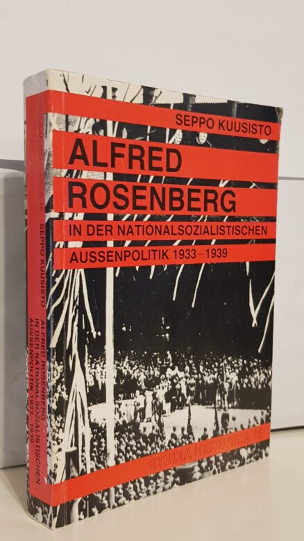 Alfred Rosenberg in der Nationalsozialistischen aussenpolitik 1933-1939