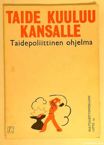 Taide kuuluu kansalle - Taidepoliittinen ohjelma