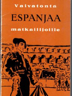 Vaivatonta Espanjaa matkailijoille