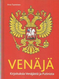 Venäjä - Kirjoituksia Venäjästä ja Putinista