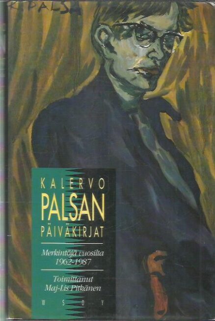Kalervo Palsan päiväkirjat - Merkintöjä vuosilta 1962-1987
