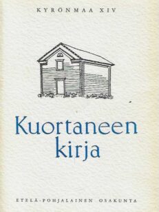 Kuortaneen kirja Kyrönmaa XIV