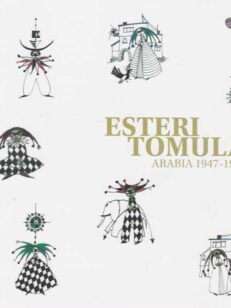 Esteri Tomula Arabia 1947-1984