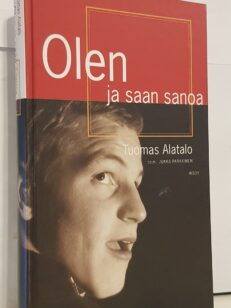 Olen ja saan sanoa