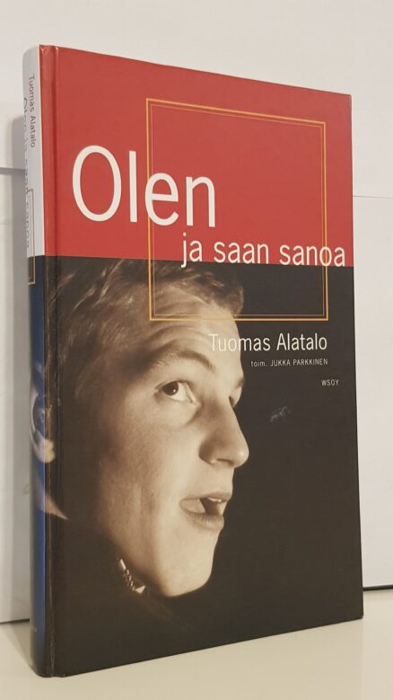 Olen ja saan sanoa