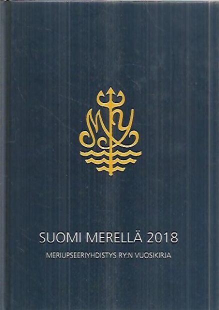 Suomi merellä 2018 - Meriupseeriyhdistys ry:n vuosikirja