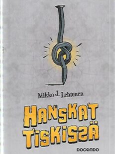 Hanskat tiskissä