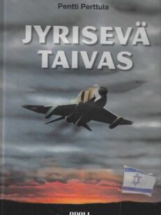 Jyrisevä taivas Israelin ilmamahdin synty ja kehitys