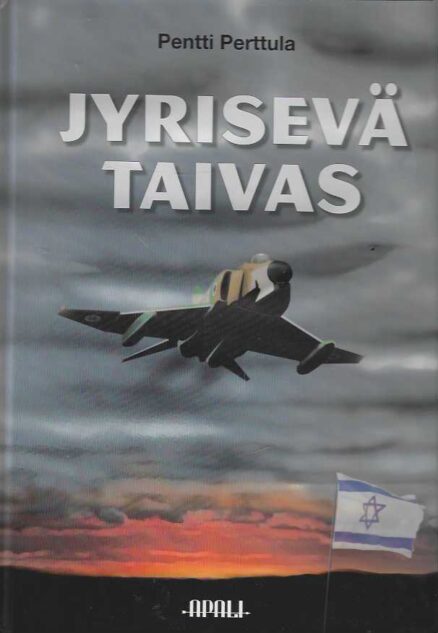 Jyrisevä taivas Israelin ilmamahdin synty ja kehitys