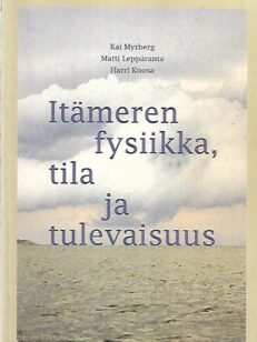 Itämeren fysiikka, tila ja tulevaisuus