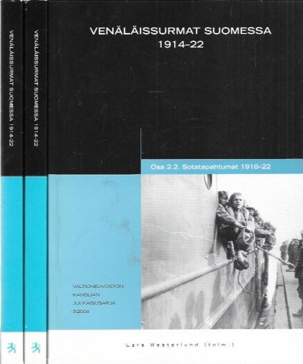 Venäläissurmat Suomessa 1914-1922 : Sotatapahtumat Osat 1. ja 2.1. ja 2.2.