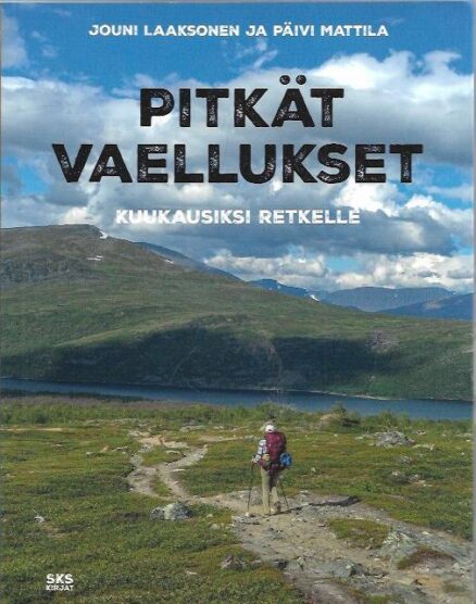 Pitkät vaellukset - Kuukausiksi retkelle