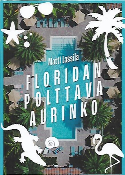 Floridan polttava aurinko - Suomalaisena USAssa