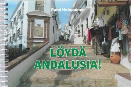 Löydä Andalusia! - Löydä sen helmet ja aarteet