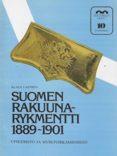 Suomen Rakuunarykmentti 1889-1901 Upseeristo ja siviilivirkamiehistö