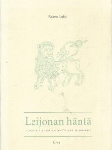 Leijonan häntä - Luoko tietoa luonto vai ihminen?