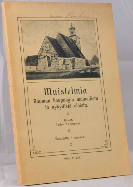 Muistelmia Rauman kaupungin muinaisista ja nykyisistä oloista