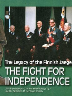 The Legacy of the Finnish Jaegers, The Fight for Independence