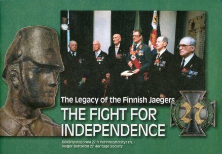 The Legacy of the Finnish Jaegers, The Fight for Independence