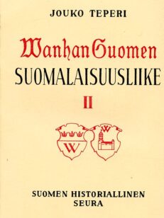 Vanhan Suomen suomalaisuusliike II