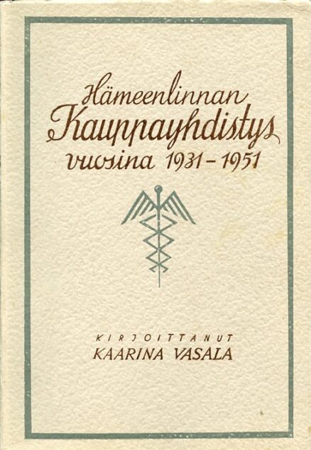 Hämeenlinnan kauppayhdistys vuosina 1931-1951