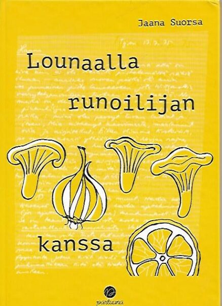 Lounaalla runoilijan kanssa – Pentti Saarikosken keittokirja