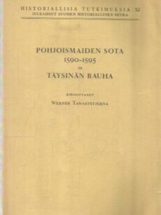 Pohjoismaiden sota 1590-1595 ja Täysinän rauha