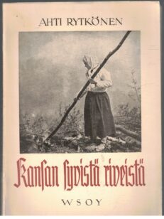 Kansan syvistä riveistä (tekijän omiste)