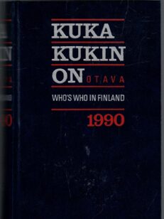 Kuka kukin on 1990 - Henkilötietoja nykypolven suomalaisista