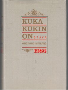 Kuka kukin on 1986 - Henkilötietoja nykypolven suomalaisista