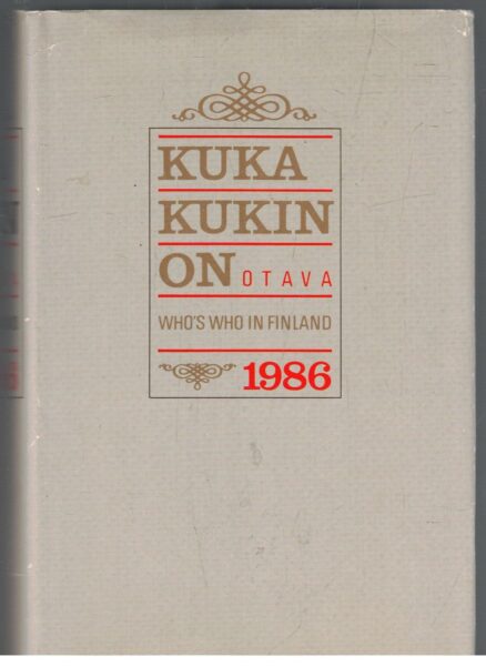 Kuka kukin on 1986 - Henkilötietoja nykypolven suomalaisista