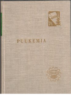 Puukemia - Suomen Paperi-insinöörien yhdistyksen oppi- ja käsikirja I