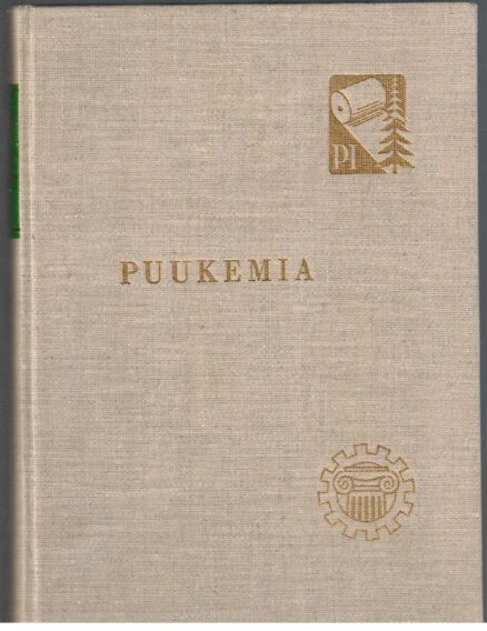 Puukemia - Suomen Paperi-insinöörien yhdistyksen oppi- ja käsikirja I