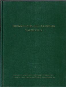 Hiokkeen ja selluloosan valmistus