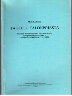 Taistelu talonpojasta - Suomen kommunistisen puolueen suhde talonpoikaiskysymykseen ja talonpoikaisliikkeisiin 1918-1939