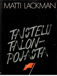 Taistelu talonpojasta - Suomen kommunistisen puolueen suhde talonpoikaiskysymykseen ja talonpoikaisliikkeisiin 1918-1939