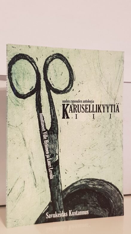 Karusellikyytiä III - uuden runon antologia