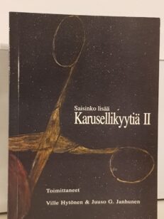 Karusellikyytiä II - Saisinko lisää