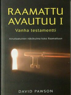 Raamattu avautuu 1 - vanha testamentti