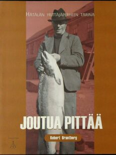 Joutua pittää - Hätälän yrittäjäperheen tarina