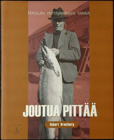 Joutua pittää - Hätälän yrittäjäperheen tarina