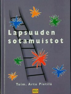 Lapsuuden sotamuistot - ikuisesti sotalapsi