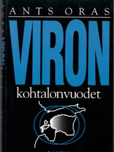 Viron kohtalonvuodet - Viron kansan vaiheet 1939-1944