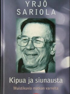 Kipua ja siunausta