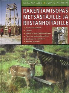 Rakentamisopas metsästäjille ja riistanhoitajille