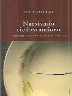 Narsismin tiedostaminen -Toipumisopas narsistille ja uhrille